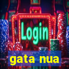 gata nua